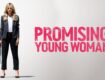 สาวซ่าส์ล่าบัญชีแค้น 2020 Promising Young Woman