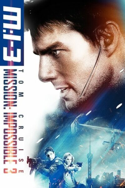 มิชชั่น อิมพอสซิเบิ้ล ภาค 3 (2006) Mission Impossible 3