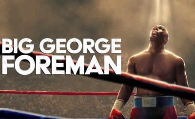 จอร์จ โฟร์แมน ด้วยกำปั้นและศรัทธา (2023) Big George Foreman